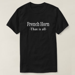 T-shirt La Corne Française Qui Est Toute Musique Drôle