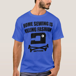 T-shirt La couture à la maison tue la mode 1