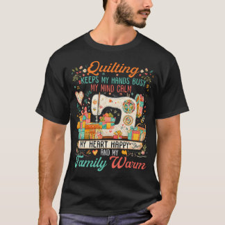 T-shirt La couture garde mes mains occupées, mon esprit ca