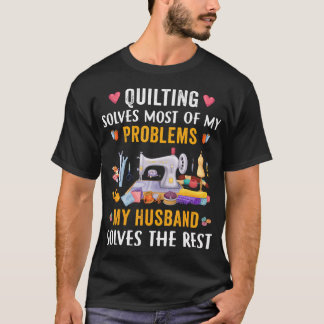 T-shirt La couture résout la plupart de mes problèmes drôl