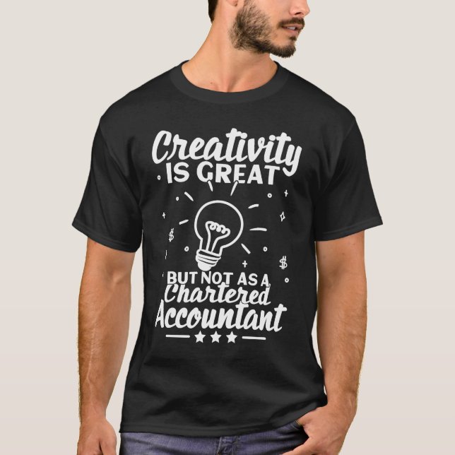 T-shirt La Créativité Est Grande Mais Pas Aussi Comptable  (Devant)