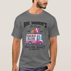 T-shirt La crème glacée de Big Worm Ce que veut Chu ?