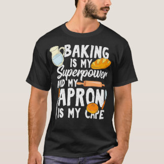 T-shirt La Cuisine Est Ma Superpuissance Et Mon Apron Est 