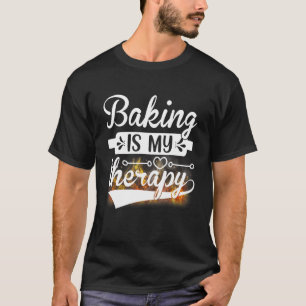 T-shirt La Cuisine Est Mon Thérapie Cuisinier Pâtisserie C