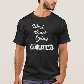 T-shirt La danse du Swing de la côte ouest comme une légen