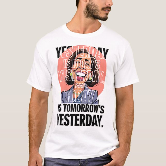 T-shirt La définition d'hier (Devant)