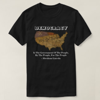 T-shirt La DÉMOCRATIE Est Le Gouvernement Du Peuple
