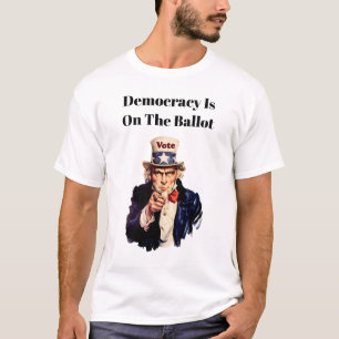 T-shirt La démocratie est sur le bulletin de vote 2026