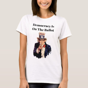 T-shirt La démocratie est sur le bulletin de vote 2026