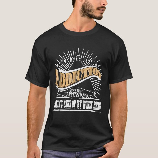 T-shirt La dépendance est miel abeille gardien des abeille (Devant)