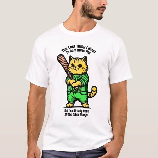 T-shirt La Dernière chose que je veux (Devant)