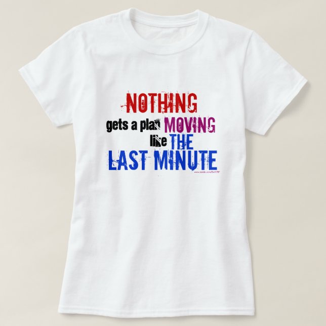 T-shirt La Dernière minute (Design devant)
