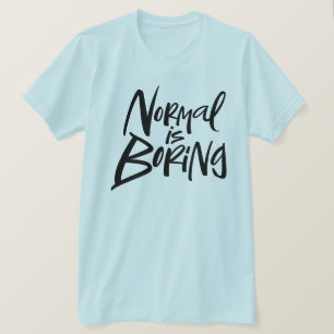 T-shirt La devise normale est noire et moderne