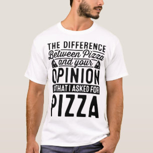 T-shirt La Différence Entre Pizza Et Vous Pizza Lover I