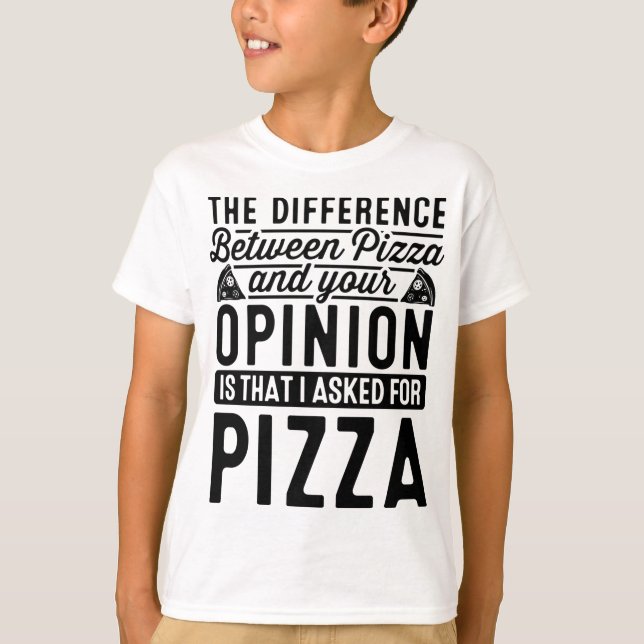 T-shirt La Différence Entre Pizza Et Vous Pizza Lover I (Devant)