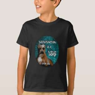 T-shirt La discrimination est une maladie, Pitbull anti