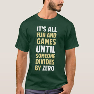 T-shirt La division par zéro n'est pas un jeu