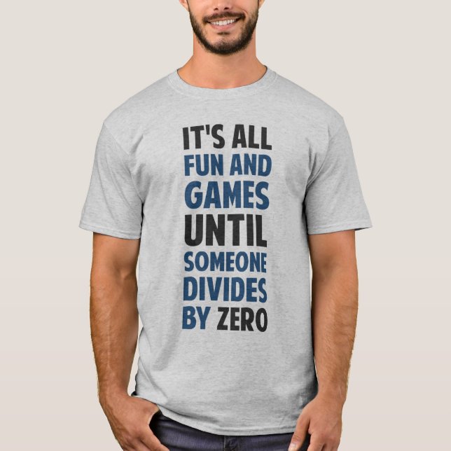 T-shirt La division par zéro n'est pas un jeu (Devant)