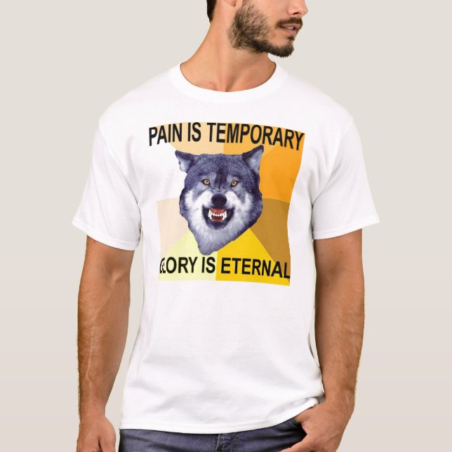 T-shirt La douleur de loup de courage est provisoire (Devant)