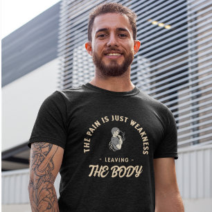 T-shirt La Douleur Est Juste Faiblesse Quittant Le Corps F