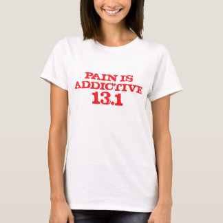 T-shirt La douleur est la chemise 13,1 provoquant une