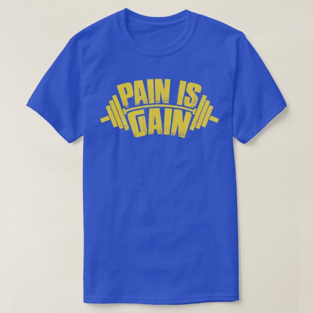 T-shirt La douleur mantra de l'entraînement est Gain Desig (Design devant)