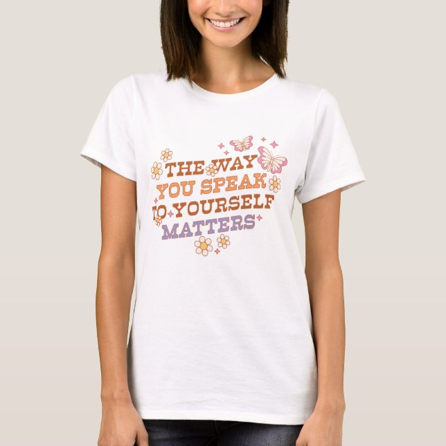 T-shirt La Façon Dont Vous Parlez Est Importante (Devant)