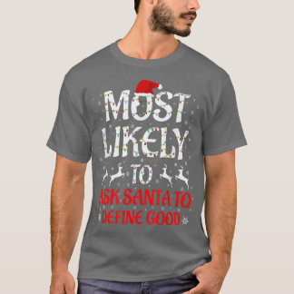 T-shirt La Famille De Noël La Plus Susceptible De Demander