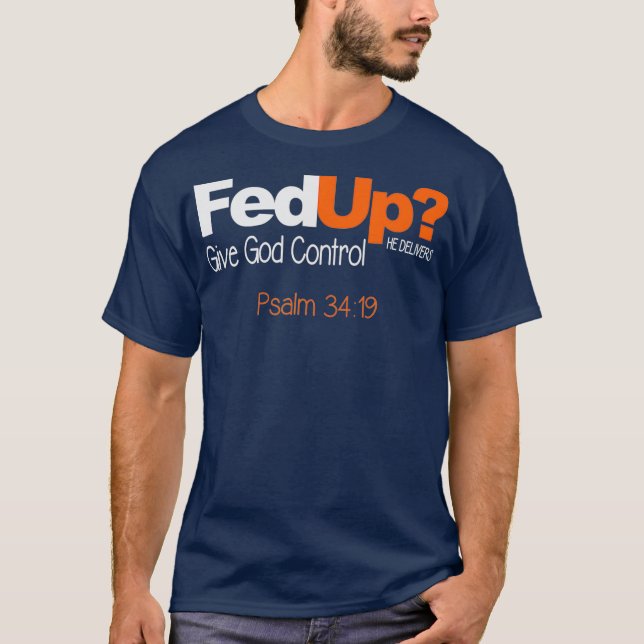 T-shirt La Fed donne à Dieu le contrôle personnalisé (Devant)