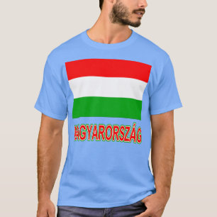 T-shirt La Fierté de la Hongrie - Drapeau national hongroi