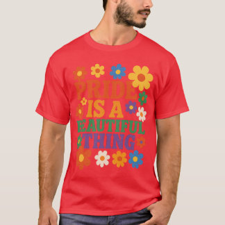 T-SHIRT LA FIERTÉ EST UNE BELLE CHOSE