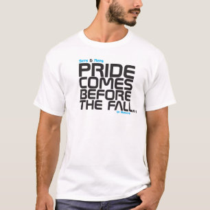 T-shirt La fierté vient avant l'automne