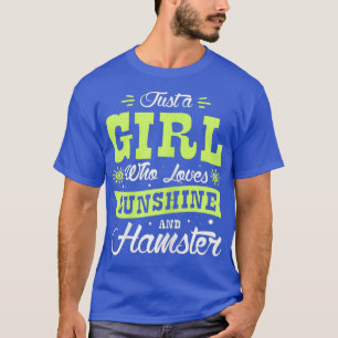T-shirt La Fille Aime Le Soleil Et Le Hamster Dit :