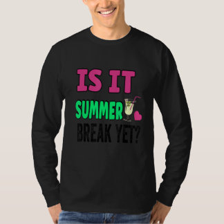 T-shirt La Fin De L'Année De L'Enseignant Est Il Pause Été