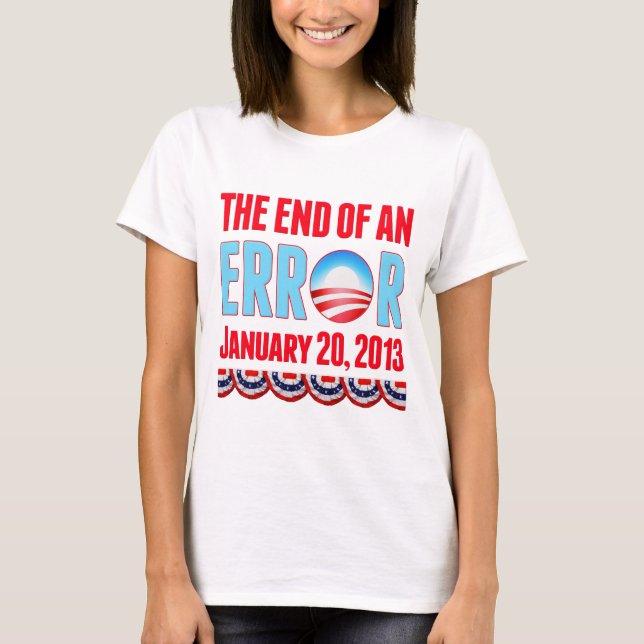 T-shirt La fin d'une erreur le 20 janvier 2013 Obama (Devant)