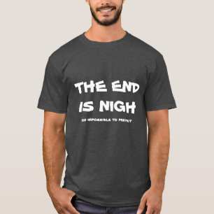 T-shirt La fin est presque impossible à prévoir