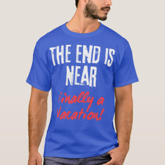 T-shirt La fin est proche