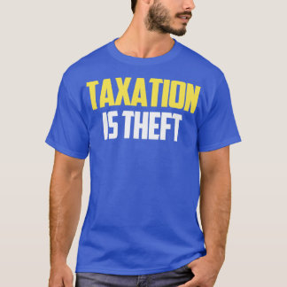 T-shirt la fiscalité est un vol1