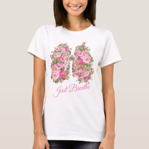 T-shirt La fleur de poumon respirent juste des femmes de