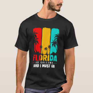 T-shirt La Floride Appelle Que Je Dois Aller Floride Summe
