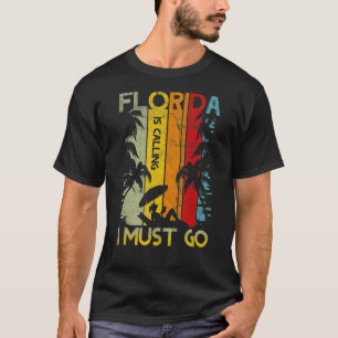 T-shirt La Floride Dit Que Je Dois Aller Vintage Summer Be