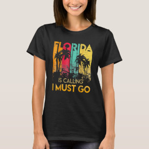 T-shirt La Floride Dit Que Je Dois Aller Vintage Summer Be