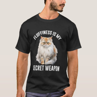 T-shirt LA FLUFFINESSE DE Chat Perse EST MON ARME SECRET D