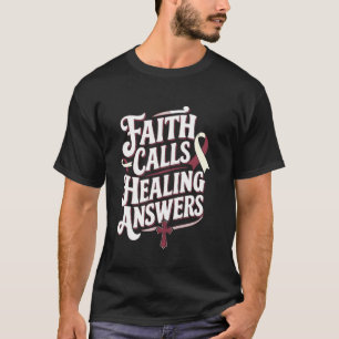T-shirt La foi appelle des réponses de guérison Sensibilis