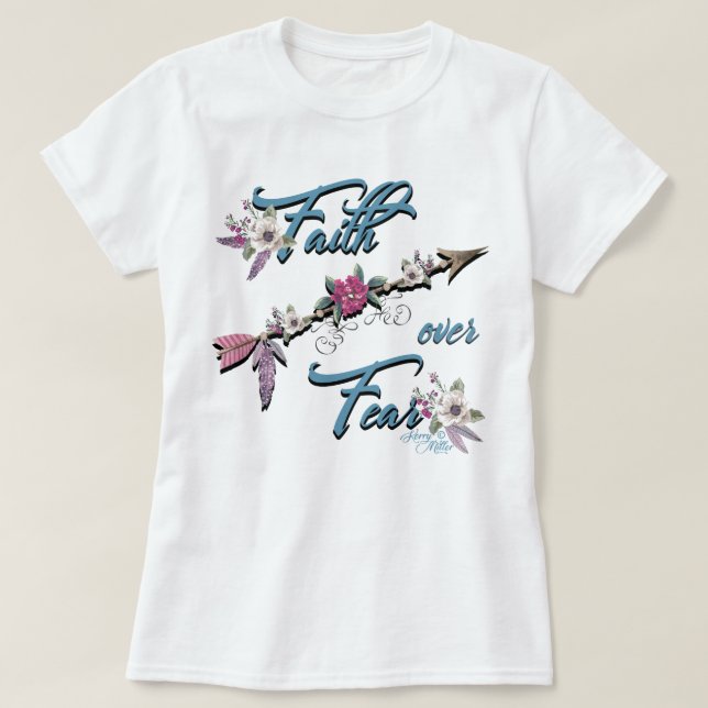 T-shirt La foi au-dessus de la peur (Design devant)