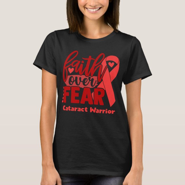 T-shirt La foi au-dessus de la peur Cataracte sensibilisat (Devant)