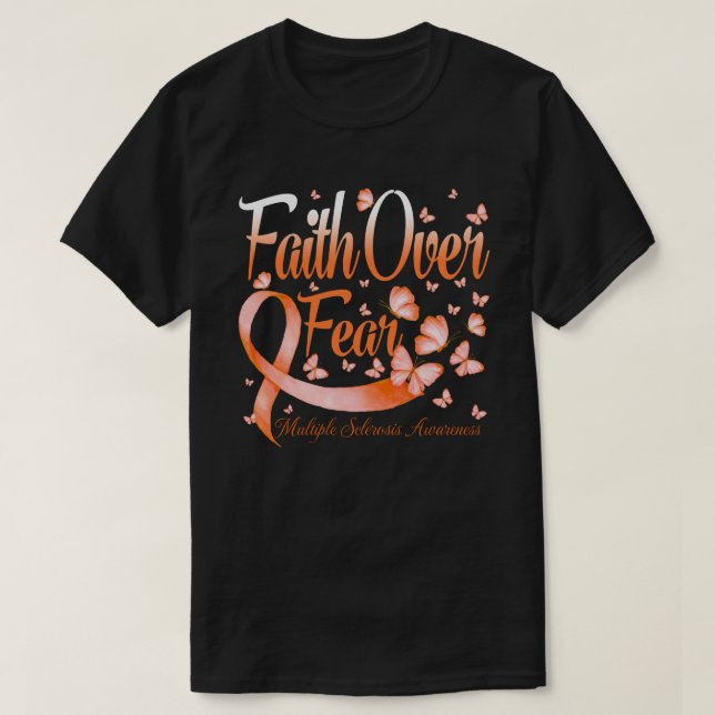 T-shirt La foi au-dessus de la peur Sclérose en plaques (Design devant)