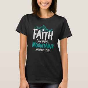 T-shirt La foi chrétienne peut déplacer les montagnes Jésu