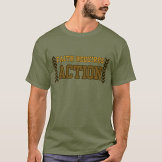 T-shirt La foi exige l'action Inspiration chrétienne
