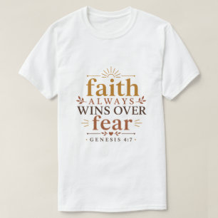 T-shirt La foi gagne toujours sur la peur Inspiration chré